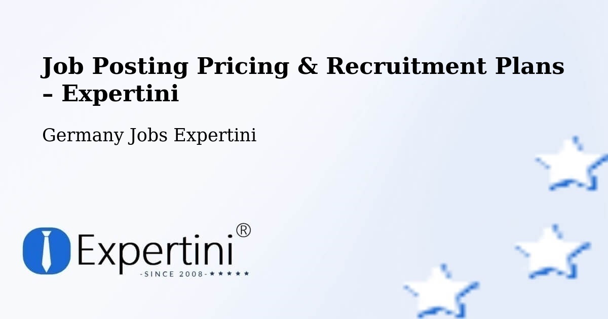 Job Posting Pricing & Recruitment Plans – Waldenburg - Waldenburg, Germany Jobs Expertini