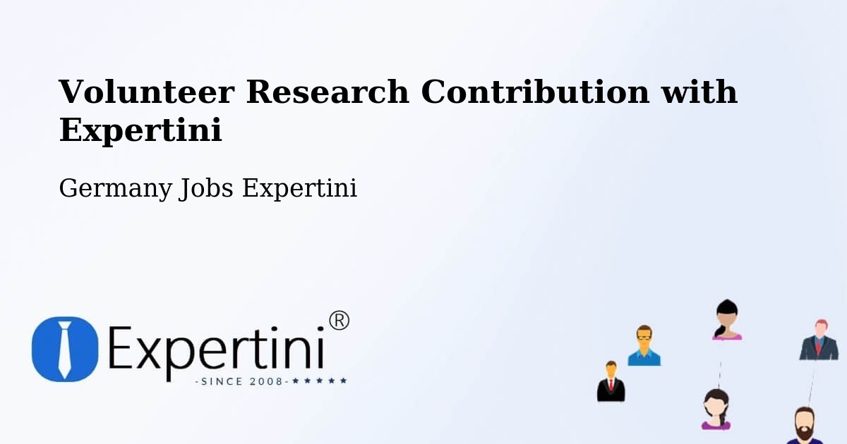 Volunteer Research Contribution Program – Waldenburg - Germany Jobs Expertini